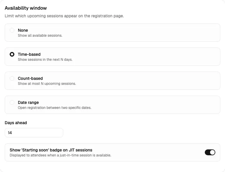 Availability window card showing Time-based selected, Days ahead, and the JIT starting-soon badge toggle
