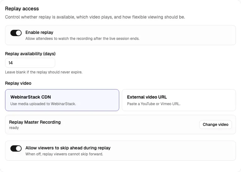 Replay access card showing replay enabled, 14-day availability, WebinarStack CDN selected, and skip-ahead enabled