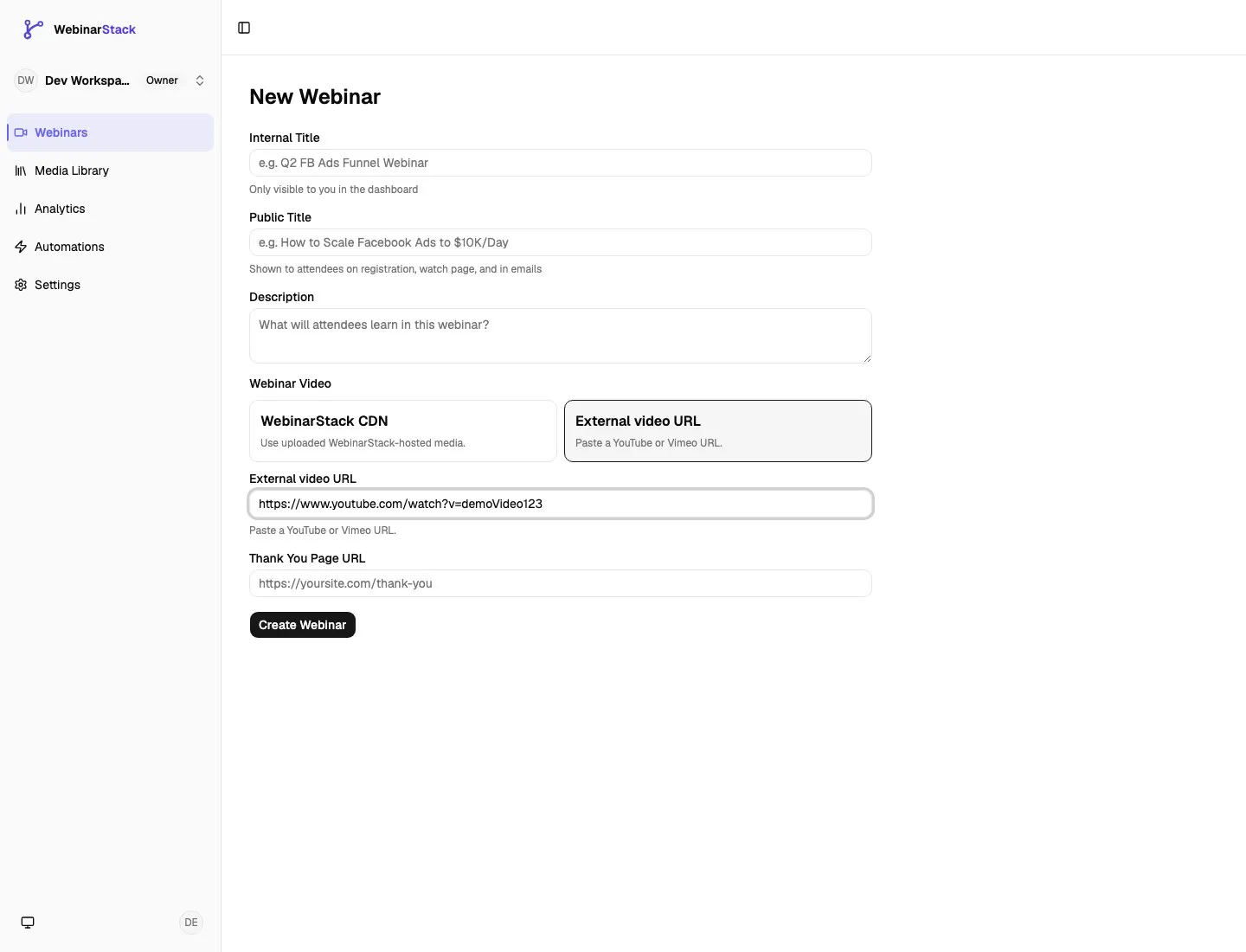 New webinar form showing WebinarStack CDN and External video URL options with a YouTube URL pasted into the external video URL field